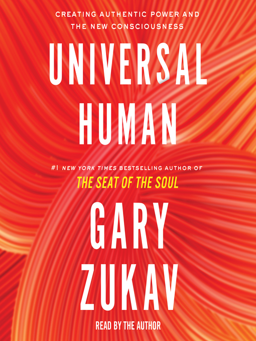 Title details for Universal Human by Gary Zukav - Wait list
